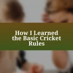 How I Learned the Basic Cricket Rules
