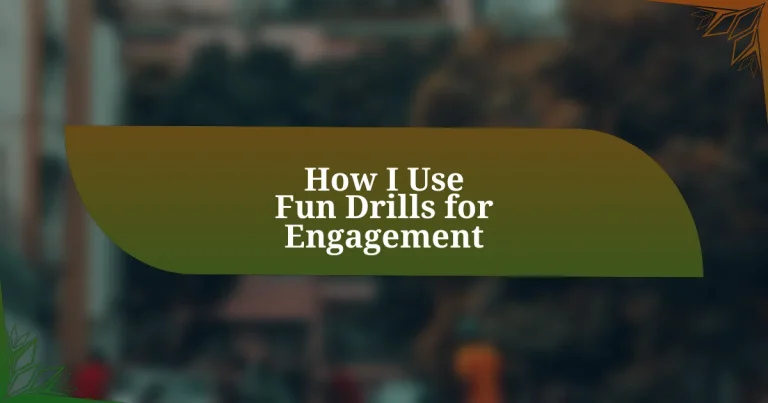 How I Use Fun Drills for Engagement