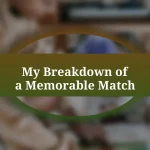 My Breakdown of a Memorable Match