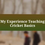 My Experience Teaching Cricket Basics