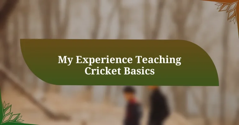 My Experience Teaching Cricket Basics