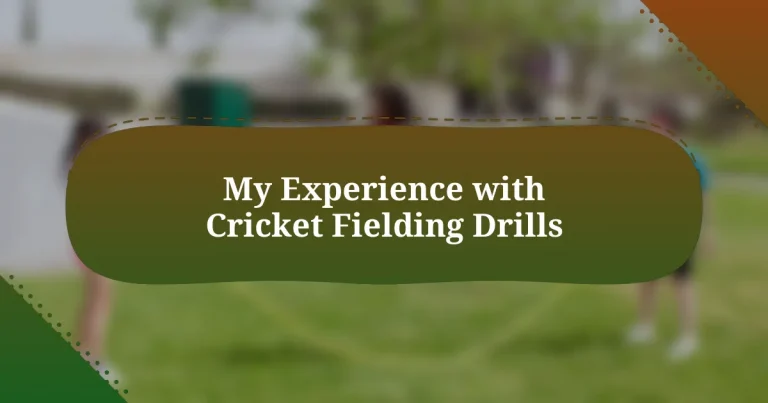 My Experience with Cricket Fielding Drills