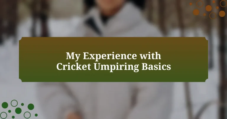 My Experience with Cricket Umpiring Basics