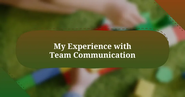 My Experience with Team Communication