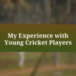 My Experience with Young Cricket Players