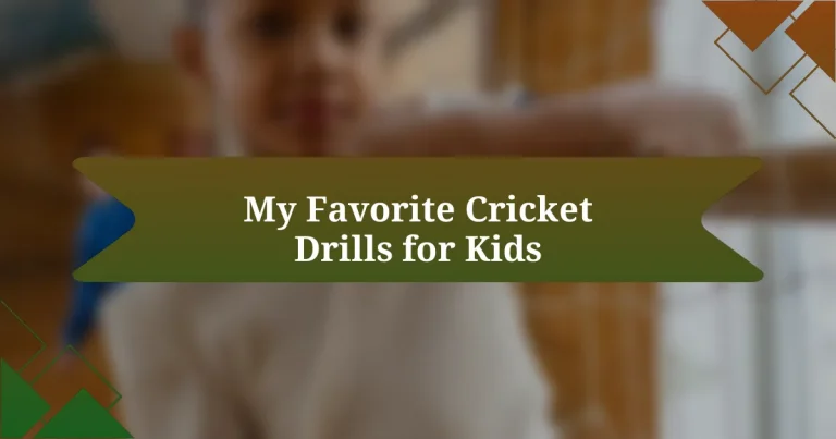 My Favorite Cricket Drills for Kids