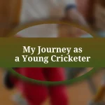 My Journey as a Young Cricketer