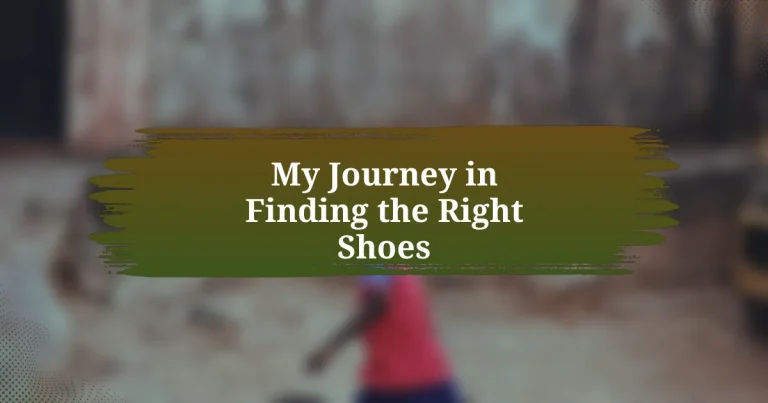 My Journey in Finding the Right Shoes