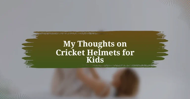 My Thoughts on Cricket Helmets for Kids