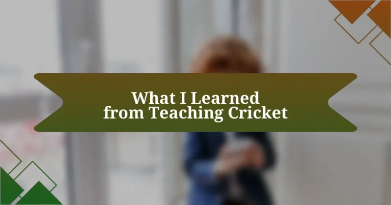 What I Learned from Teaching Cricket